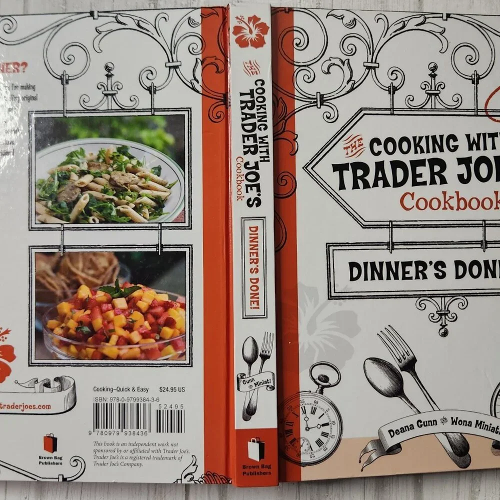 The Cooking with Trader Joe's Cookbook Dinner's Done by Wona Miniati